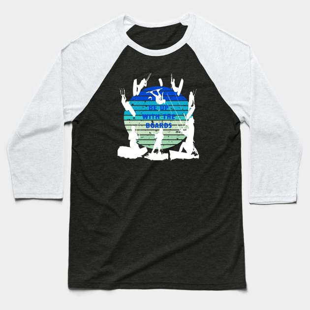 Kitesurfers Be Up With The Boards Retro Style Baseball T-Shirt by taiche